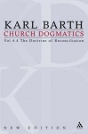 Church Dogmatics 4.4 The Doctrine of Reconciliation: The Christian Life (Fragment): Baptism - Karl Barth