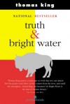 Truth and Bright Water - Thomas King