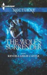 The Wolf's Surrender (Harlequin Nocturne) - Kendra Leigh Castle