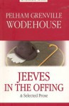 Jeeves In The Offing - P.G. Wodehouse