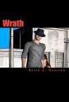 Wrath - Kevin C. Davison, Candace L. Bowser