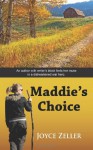 Maddie's Choice - Joyce Zeller