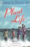 Plant Life - Pamela Duncan