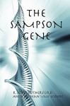 The Sampson Gene - R. Scott Rutherford, Andrea Dean Van Scoyoc