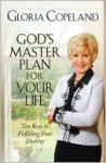 God's Master Plan for Your Life - Gloria Copeland