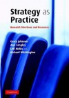 Strategy as Practice: Research Directions and Resources - Gerry Johnson