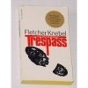 Trespass - Fletcher Knebel