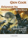 Seigneur du royaume silencieux - Glen Cook