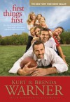 First Things First: The Rules of Being a Warner - Kurt Warner, Brenda Warner, Jennifer Schuchmann