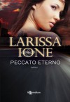 Peccato eterno - Larissa Ione, Laura Liucci