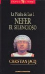 Piedra de La Luz 1, La - Nefer El Silencioso - Christian Jacq