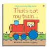 That's Not My Train - Fiona Watts