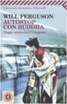 Autostop con Buddha - Will Ferguson, Claudio Silipigni