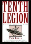 Tenth Legion - Tom Kelly