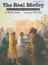 The Real McCoy: The Life of an African-American Inventor - Wendy Towle, Wil Clay