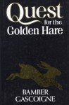 Quest for the Golden Hare - Bamber Gascoigne