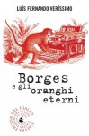 Borges e gli oranghi eterni (biblioteca del giallo) (Italian Edition) - Luis Fernando Verissimo, A. Di Munno