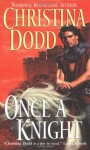 Once a Knight - Christina Dodd