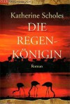 Die Regenkönigin : - unbekannt