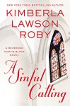 A Sinful Calling (A Reverend Curtis Black Novel) - Kimberla Lawson Roby