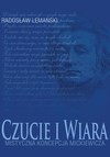 Czucie i wiara Mistyczna koncepcja Mickiewicza na przykładzie liryki lozańskiej - Radosław Lemański