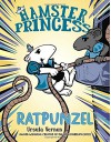 Hamster Princess: Ratpunzel - Ursula Vernon