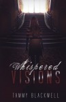 Whispered Visions (Shifters & Seers) (Volume 3) - Tammy Blackwell