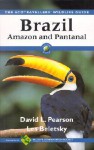 Brazil-Amazon and Pantanal - David L. Pearson, Les Beletsky