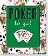 Poker to Go [With Pocket-Size Card Deck] - John Hardey