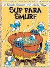 Sup Para Smurf (Smurf, #16) - Peyo