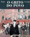 O grito do povo, Vol. 1: os canhões do 18 de março - Jacques Tardi, Jean Vautrin