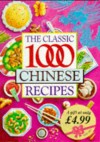 The Classic 1000 Chinese Recipes - Wendy Hobson