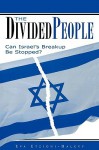 The Divided People: Can Israel's Breakup Be Stopped? - Eva Etzioni-Halevy