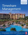 Timeshare Management: An Introduction to Vacation Ownership - Tammie Kaufman, Conrad Lashley, Lisa Ann Schreier