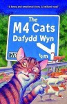 The M4 Cats - Dafydd Wyn