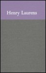 The Papers of Henry Laurens, Volume 9: April 19, 1773-December 12, 1774 - George C. Rogers Jr., David R. Chesnutt, Peggy J. Clark