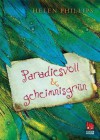 Paradiesvoll und geheimnisgrün (German Edition) - Helen Phillips, Ilse Rothfuss