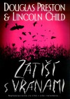 Zátiší s vránami - Douglas Preston, Lincoln Child, Věroslava Ončáková, Robin Brichta