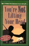 You're Not Lifting Your Head - Charlie King