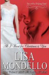 By Lisa Mondello All I Want for Christmas is You [Paperback] - Lisa Mondello