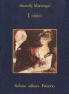 I cinici - Anatoly Mariengof, Victor Zaslavsky, Federica Lamperini