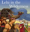 Lehi in the Wilderness - Timothy Robinson, Jerry Harston