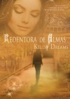 La Redentora de Almas (Spanish Edition) - Kelly Dreams, Raquel Pardo