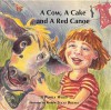 A Cow, A Cake And A Red Canoe - Pamela Wolfe