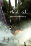 Flume Ride - Midge Goldberg