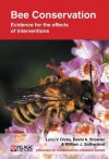 Bee Conservation: Evidence for the Effects of Interventions - Lynn V. Dicks, David A. Showler, William J. Sutherland