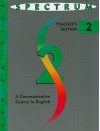 Spectrum: A Communicative Course in English, Level 2 - Joan Dye, Donald R.H. Byrd, Sandra Costinett