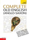 Complete Old English: Teach Yourself (Complete Languages) - Mark Atherton