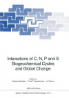 Interactions of C, N, P and S Biogeochemical Cycles and Global Change - Roland Wollast, Fred T. Mackenzie, Lei Chou