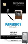 Paperboy: A Dysfunctional Novel - Bob Thurber